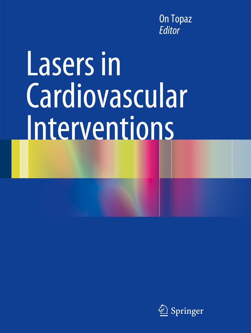 Titlebook: Lasers in Cardiovascular Interventions; On Topaz Book 2015 Springer-Verlag London 2015 Acute Coronary Syndromes.Acute Myocardial Infarctio Titlebook: Lasers in Cardiovascular Interventions; On Topaz Book 2015 Springer-Verlag London 2015 Acute Coronary Syndromes.Acute Myocardial Infarctio
