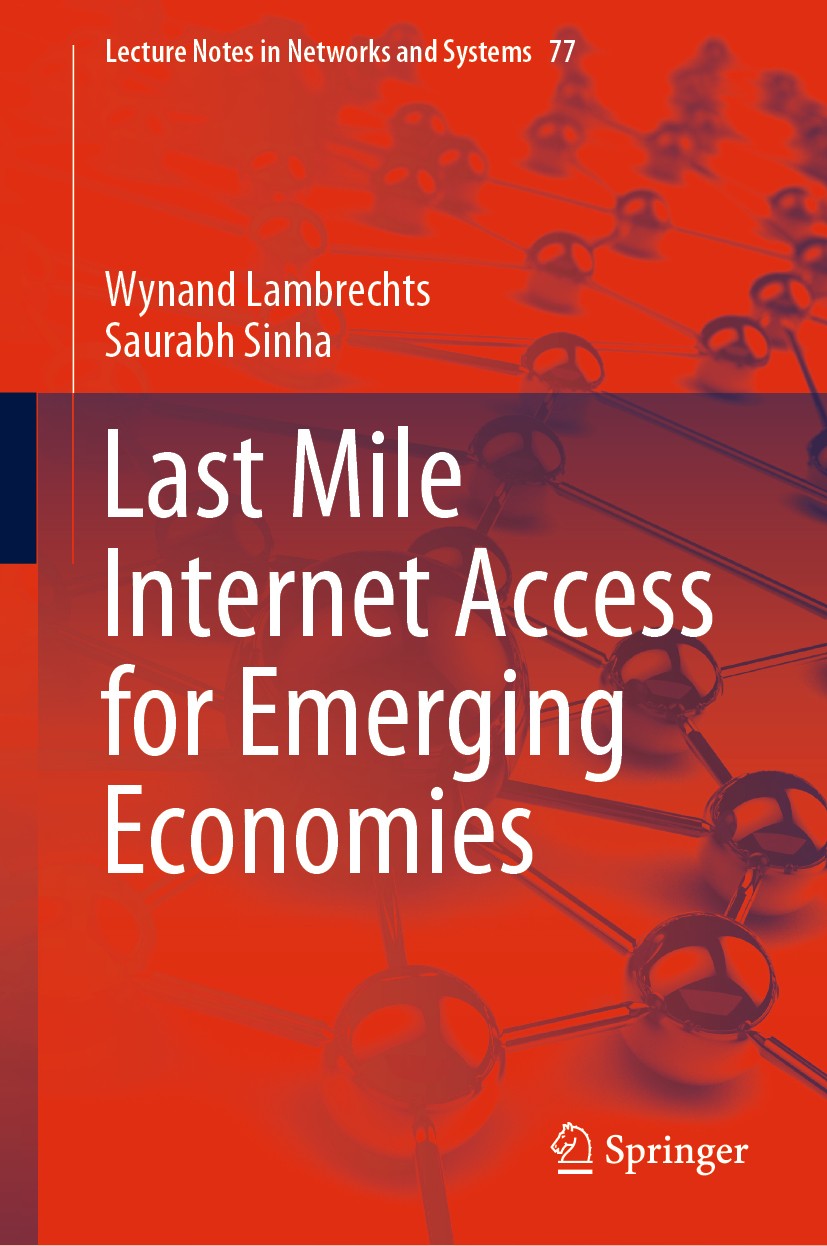 Titlebook: Last Mile Internet Access for Emerging Economies; Wynand Lambrechts,Saurabh Sinha Book 2019 Springer Nature Switzerland AG 2019 Radio Wave Titlebook: Last Mile Internet Access for Emerging Economies; Wynand Lambrechts,Saurabh Sinha Book 2019 Springer Nature Switzerland AG 2019 Radio Wave