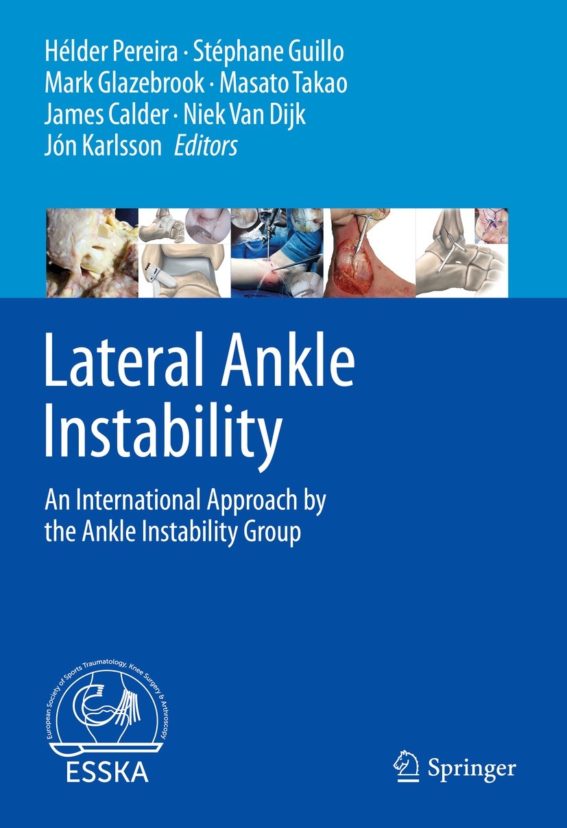 Titlebook: Lateral Ankle Instability; An International App Hélder Pereira,Stéphane Guillo,Jón Karlsson Book 2021 ESSKA 2021 Ligament repair.Ligament r Titlebook: Lateral Ankle Instability; An International App Hélder Pereira,Stéphane Guillo,Jón Karlsson Book 2021 ESSKA 2021 Ligament repair.Ligament r