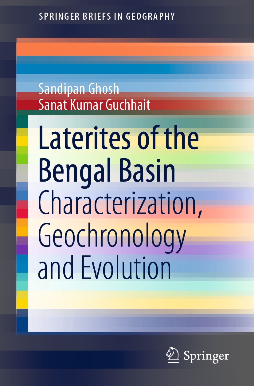 Titlebook: Laterites of the Bengal Basin; Characterization, Ge Sandipan Ghosh,Sanat Kumar Guchhait Book 2020 The Author(s), under exclusive license to Titlebook: Laterites of the Bengal Basin; Characterization, Ge Sandipan Ghosh,Sanat Kumar Guchhait Book 2020 The Author(s), under exclusive license to
