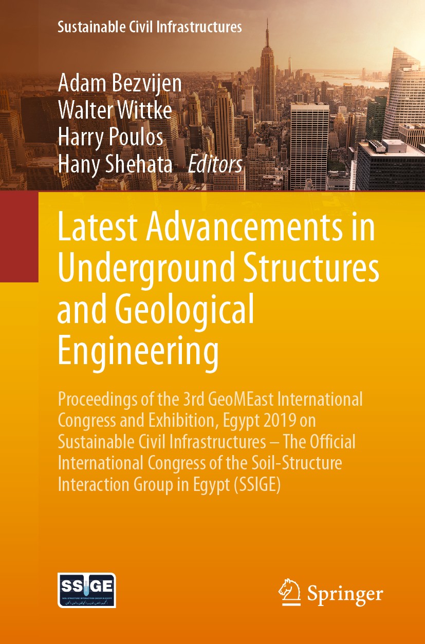 Titlebook: Latest Advancements in Underground Structures and Geological Engineering; Proceedings of the 3 Adam Bezvijen,Walter Wittke,Hany Shehata Con Titlebook: Latest Advancements in Underground Structures and Geological Engineering; Proceedings of the 3 Adam Bezvijen,Walter Wittke,Hany Shehata Con