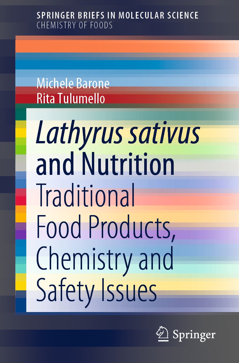 Titlebook: Lathyrus sativus and Nutrition; Traditional Food Pro Michele Barone,Rita Tulumello Book 2020 The Author(s), under exclusive license to Spri Titlebook: Lathyrus sativus and Nutrition; Traditional Food Pro Michele Barone,Rita Tulumello Book 2020 The Author(s), under exclusive license to Spri