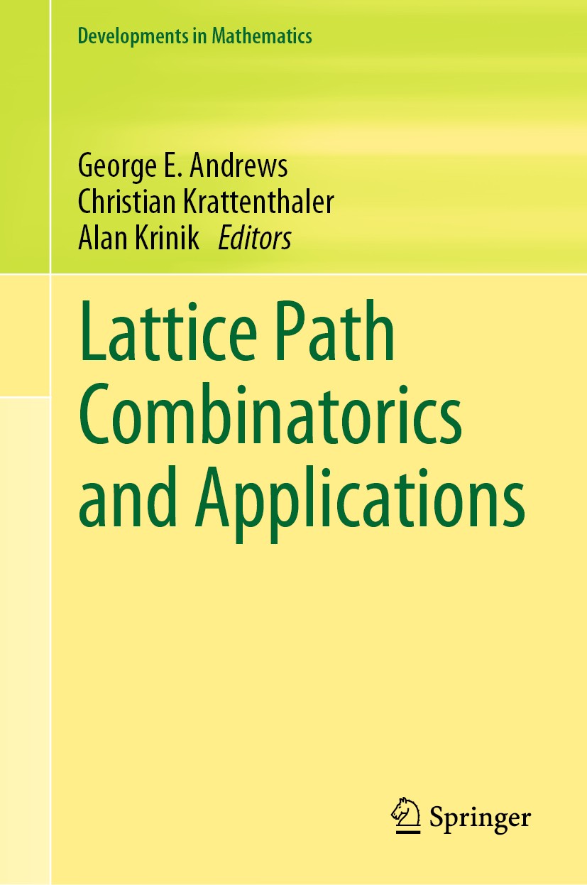 Titlebook: Lattice Path Combinatorics and Applications; George E. Andrews,Christian Krattenthaler,Alan Kri Book 2019 Springer Nature Switzerland AG 2 Titlebook: Lattice Path Combinatorics and Applications; George E. Andrews,Christian Krattenthaler,Alan Kri Book 2019 Springer Nature Switzerland AG 2