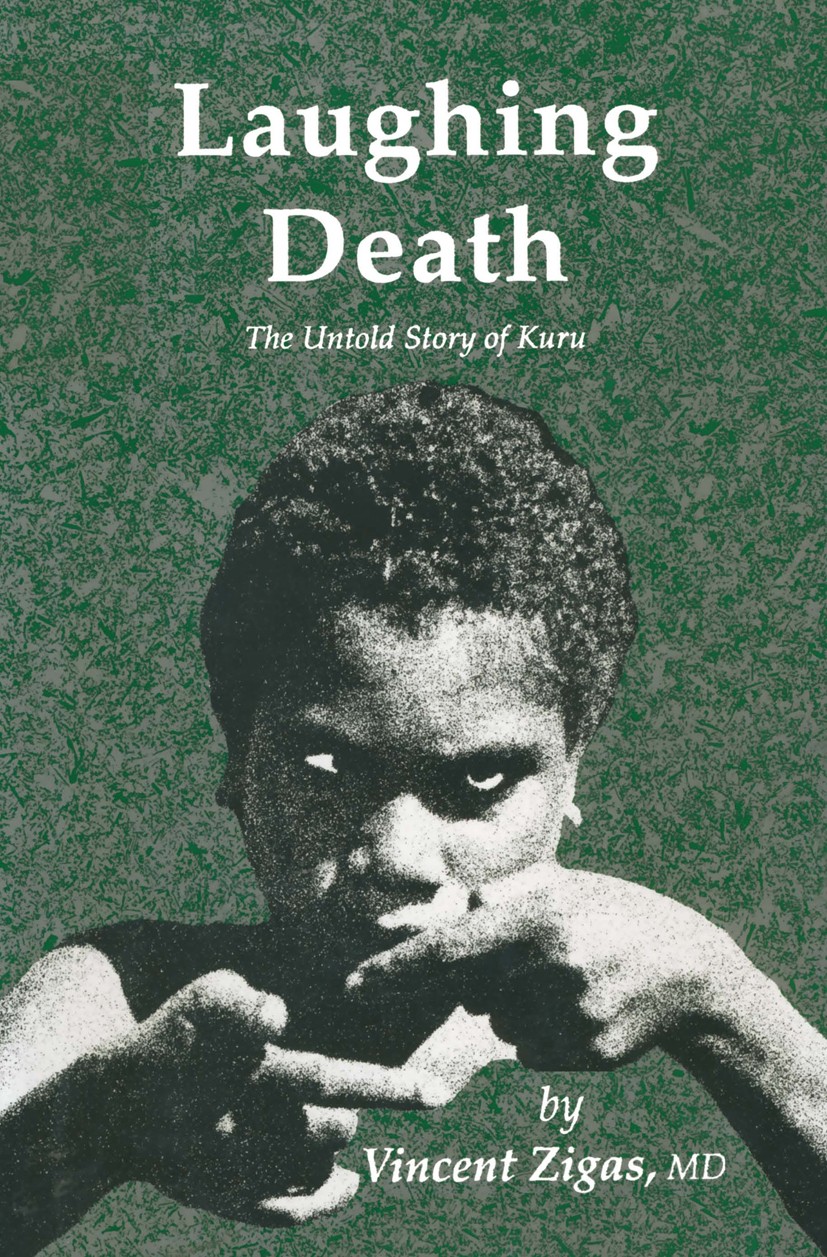 Titlebook: Laughing Death; The Untold Story of Vincent Zigas Book 1990 The Humana Press Inc. 1990 Kuru.death.drama.irony.parody.writing.literary dict Titlebook: Laughing Death; The Untold Story of Vincent Zigas Book 1990 The Humana Press Inc. 1990 Kuru.death.drama.irony.parody.writing.literary dict