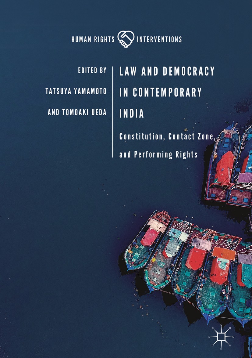 Titlebook: Law and Democracy in Contemporary India; Constitution, Contac Tatsuya Yamamoto,Tomoaki Ueda Book 2019 The Editor(s) (if applicable) and The Titlebook: Law and Democracy in Contemporary India; Constitution, Contac Tatsuya Yamamoto,Tomoaki Ueda Book 2019 The Editor(s) (if applicable) and The