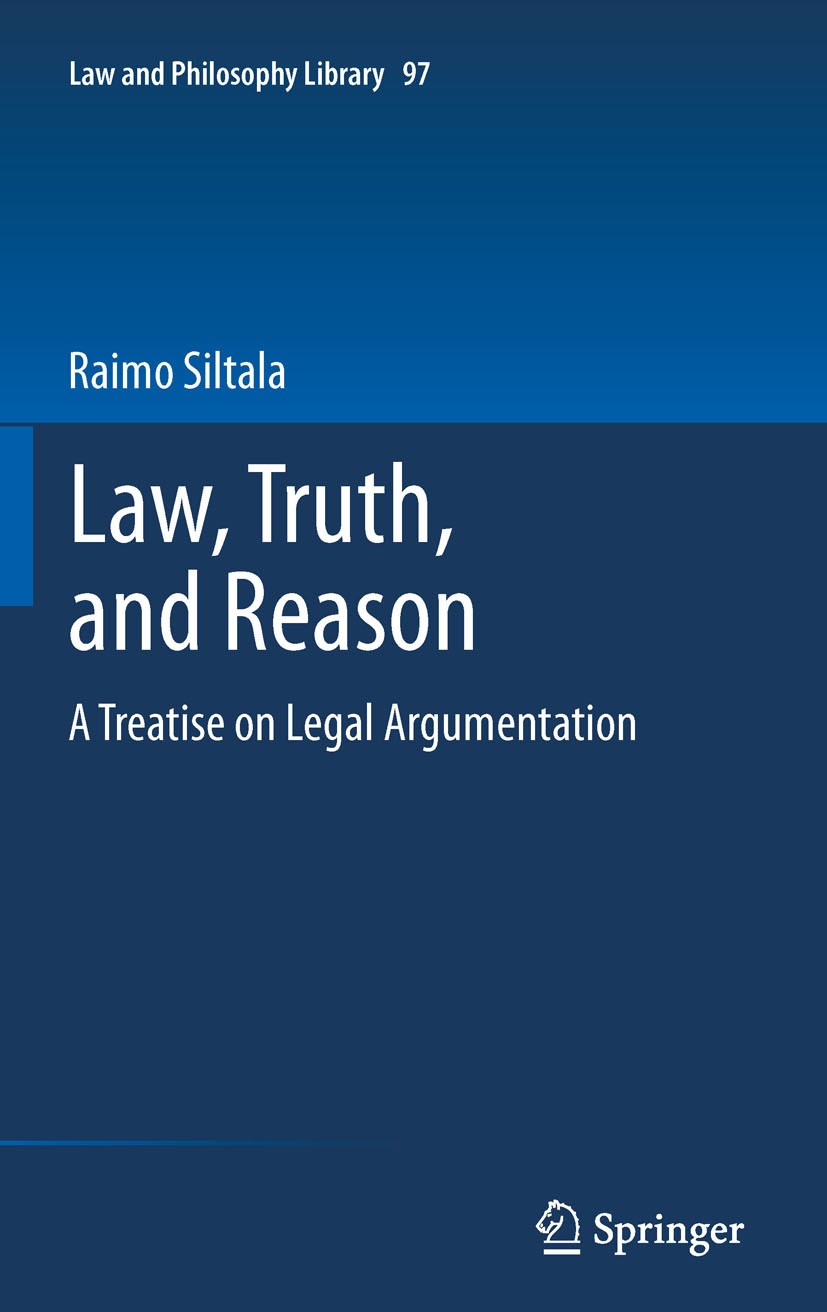 Titlebook: Law, Truth, and Reason; A Treatise on Legal Raimo Siltala Book 2011 Springer Netherlands 2011 Alf Ross.Alfred Tarski.Analytic Jurisprudenc Titlebook: Law, Truth, and Reason; A Treatise on Legal Raimo Siltala Book 2011 Springer Netherlands 2011 Alf Ross.Alfred Tarski.Analytic Jurisprudenc