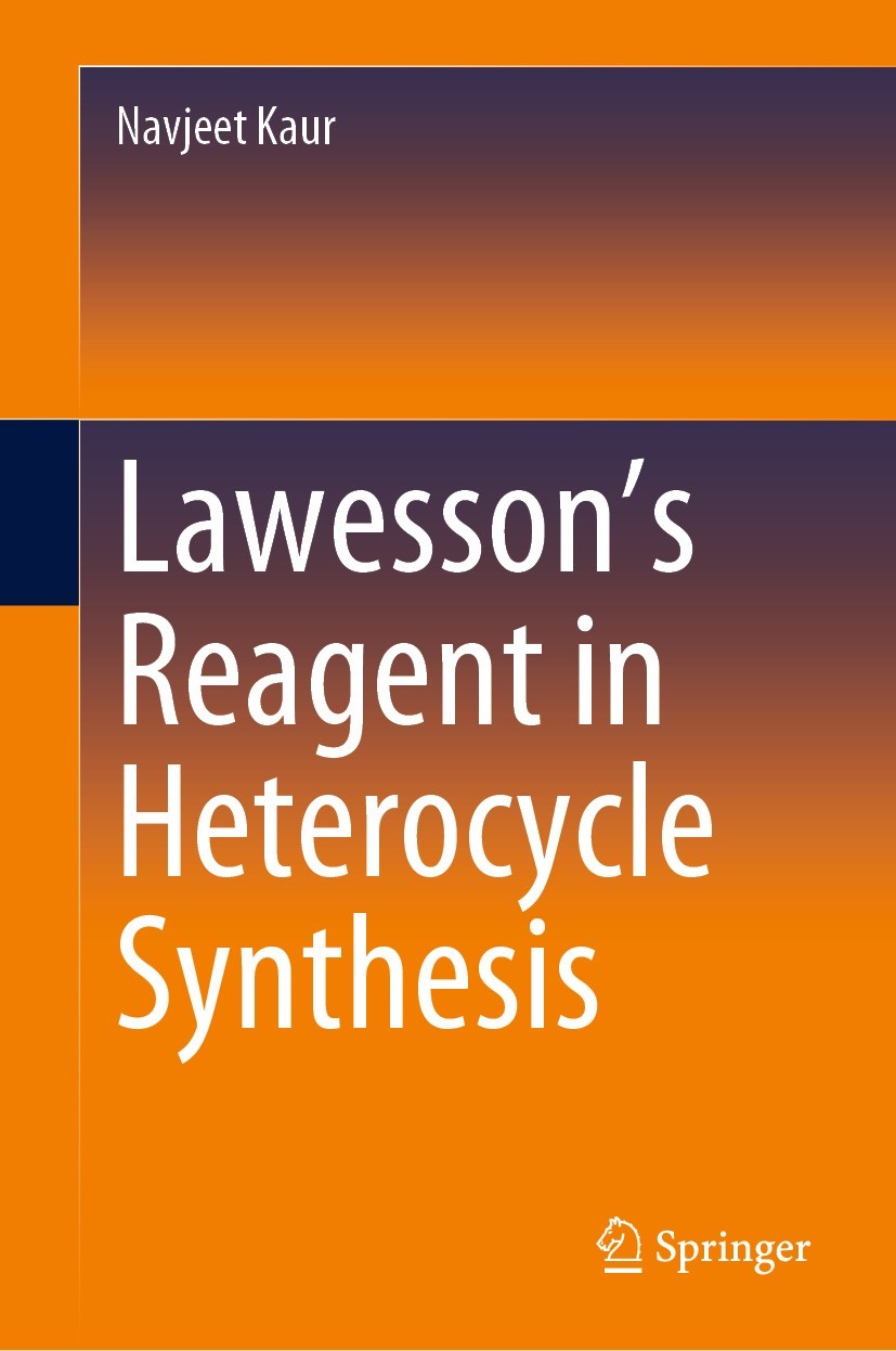 Titlebook: Lawesson’s Reagent in Heterocycle Synthesis; Navjeet Kaur Book 2022 The Editor(s) (if applicable) and The Author(s), under exclusive licen Titlebook: Lawesson’s Reagent in Heterocycle Synthesis; Navjeet Kaur Book 2022 The Editor(s) (if applicable) and The Author(s), under exclusive licen