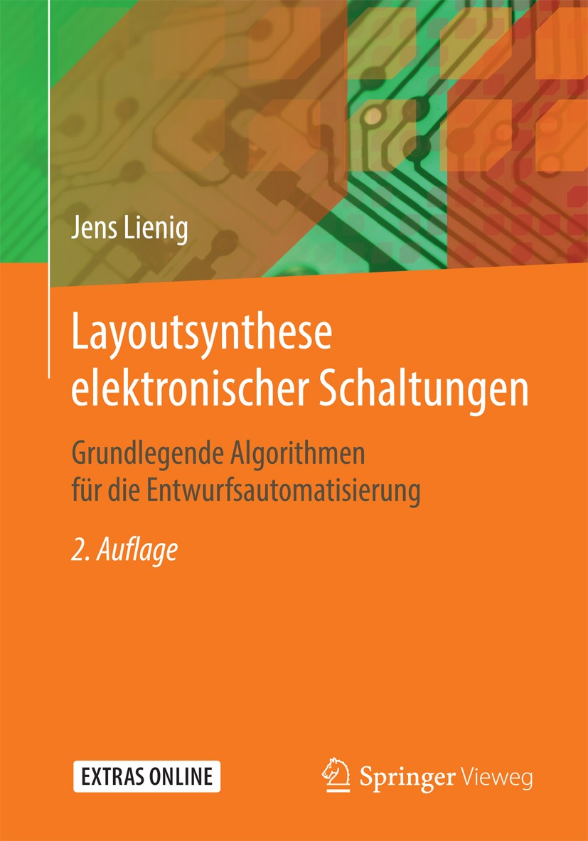 Titlebook: Layoutsynthese elektronischer Schaltungen; Grundlegende Algorit Jens Lienig Textbook 2016Latest edition Springer-Verlag Berlin Heidelberg 2 Titlebook: Layoutsynthese elektronischer Schaltungen; Grundlegende Algorit Jens Lienig Textbook 2016Latest edition Springer-Verlag Berlin Heidelberg 2