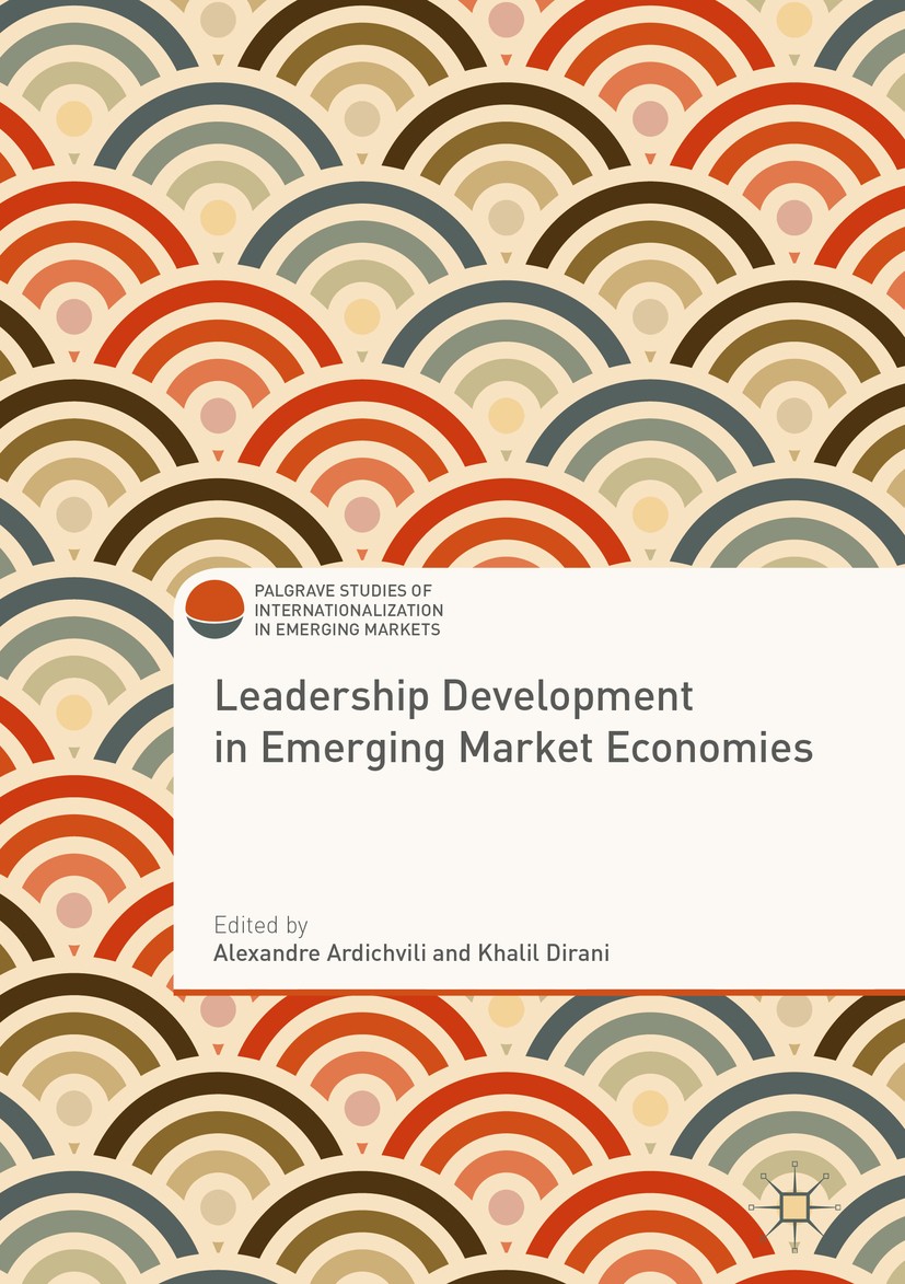 Titlebook: Leadership Development in Emerging Market Economies; Alexandre Ardichvili,Khalil Dirani Book 2017 The Editor(s) (if applicable) and The Au Titlebook: Leadership Development in Emerging Market Economies; Alexandre Ardichvili,Khalil Dirani Book 2017 The Editor(s) (if applicable) and The Au