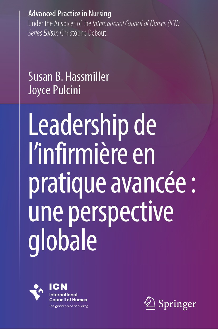 Titlebook: Leadership de l’infirmière en pratique avancée : une perspective globale; Susan B. Hassmiller,Joyce Pulcini Book 2024 The Editor(s) (if ap Titlebook: Leadership de l’infirmière en pratique avancée : une perspective globale; Susan B. Hassmiller,Joyce Pulcini Book 2024 The Editor(s) (if ap