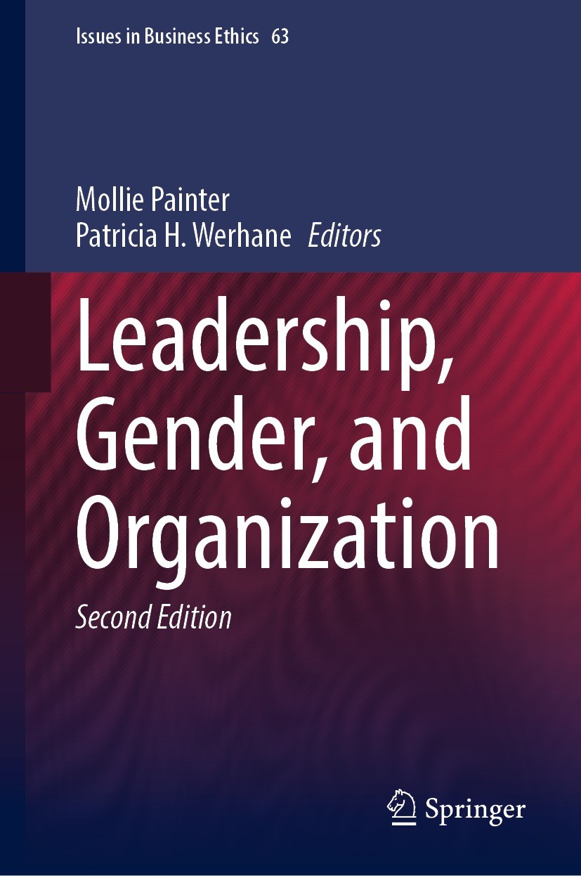 Titlebook: Leadership, Gender, and Organization; Mollie Painter,Patricia H. Werhane Book 2023Latest edition The Editor(s) (if applicable) and The Aut Titlebook: Leadership, Gender, and Organization; Mollie Painter,Patricia H. Werhane Book 2023Latest edition The Editor(s) (if applicable) and The Aut