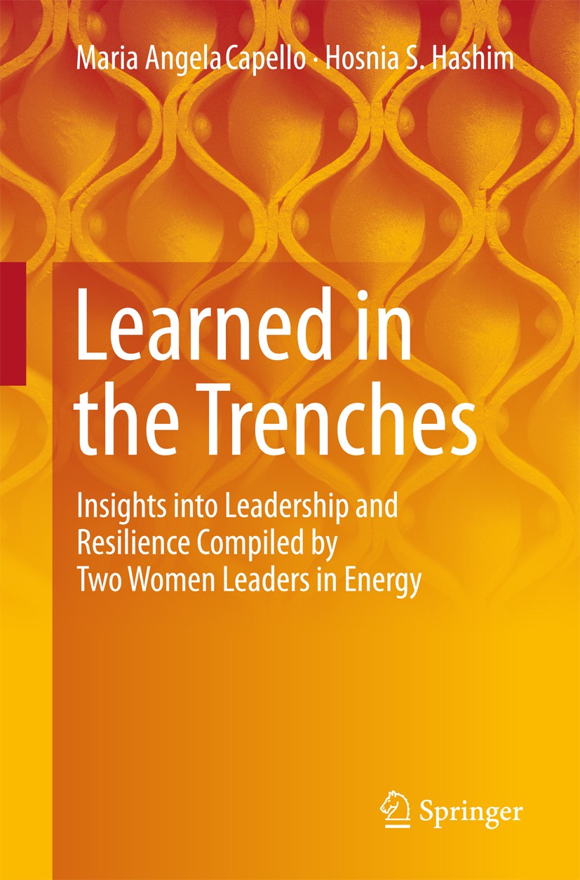 Titlebook: Learned in the Trenches; Insights into Leader Maria Angela Capello,Hosnia S. Hashim Book 2018 Springer International Publishing AG 2018 Lea Titlebook: Learned in the Trenches; Insights into Leader Maria Angela Capello,Hosnia S. Hashim Book 2018 Springer International Publishing AG 2018 Lea
