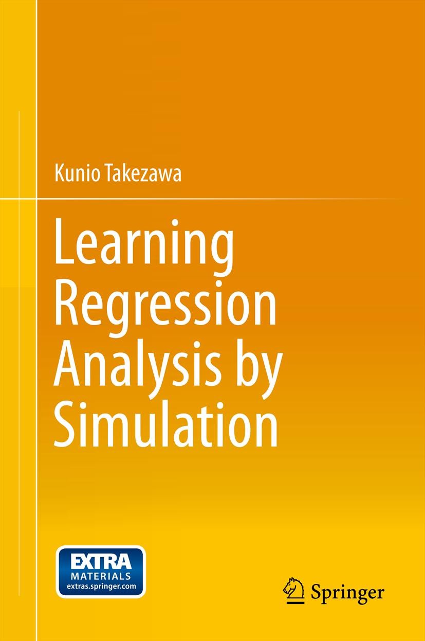 Titlebook: Learning Regression Analysis by Simulation; Kunio Takezawa Book 2014 Springer Japan 2014 Akaike‘s Information Criterion (AIC).basic concep Titlebook: Learning Regression Analysis by Simulation; Kunio Takezawa Book 2014 Springer Japan 2014 Akaike‘s Information Criterion (AIC).basic concep