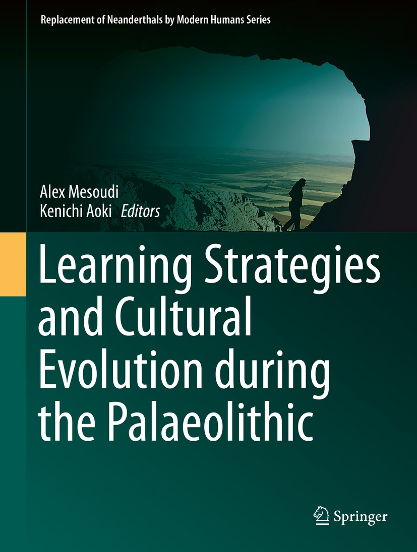 Titlebook: Learning Strategies and Cultural Evolution during the Palaeolithic; Alex Mesoudi,Kenichi Aoki Book 2015 Springer Japan 2015 Acheulean Hand Titlebook: Learning Strategies and Cultural Evolution during the Palaeolithic; Alex Mesoudi,Kenichi Aoki Book 2015 Springer Japan 2015 Acheulean Hand