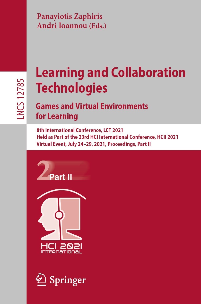 Titlebook: Learning and Collaboration Technologies: Games and Virtual Environments for Learning; 8th International Co Panayiotis Zaphiris,Andri Ioanno Titlebook: Learning and Collaboration Technologies: Games and Virtual Environments for Learning; 8th International Co Panayiotis Zaphiris,Andri Ioanno