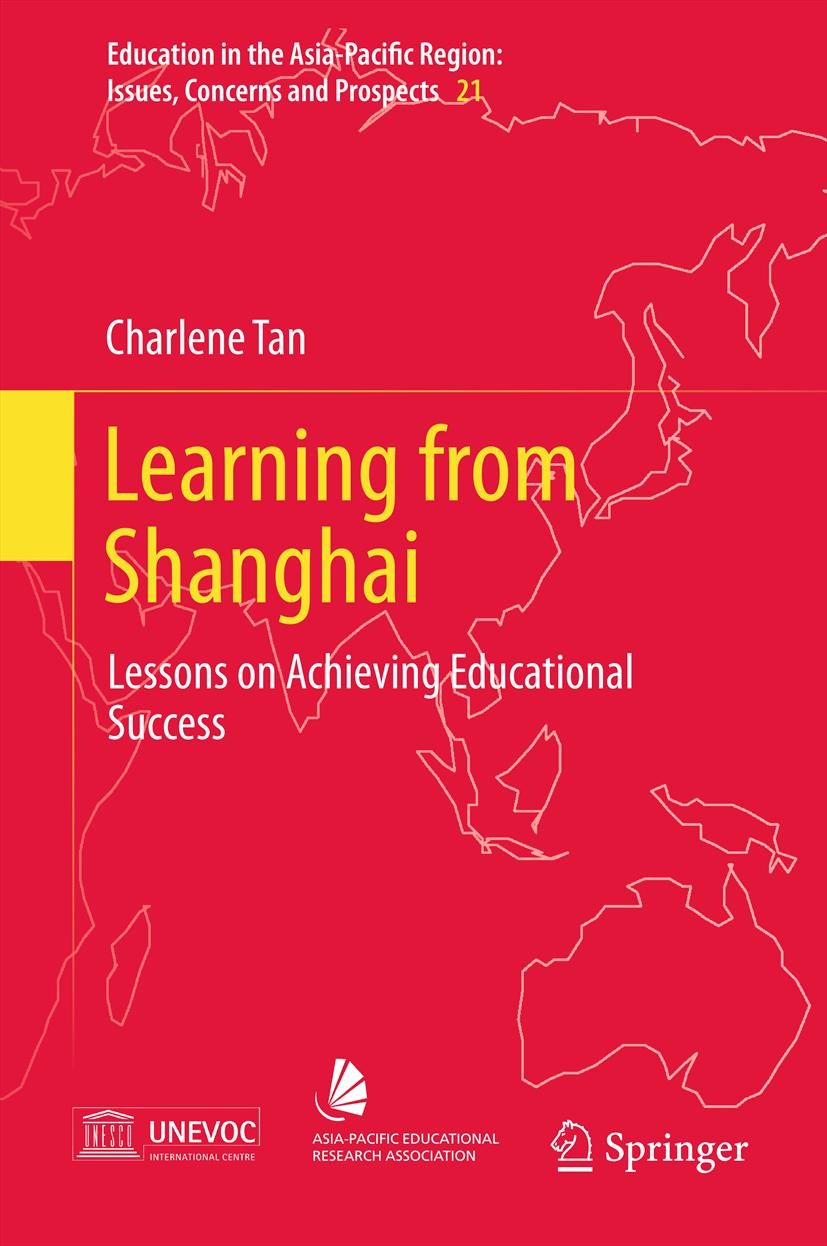 Titlebook: Learning from Shanghai; Lessons on Achieving Charlene Tan Book 2013 Springer Science+Business Media Dordrecht 2013 Cultural Scripts.Curricu Titlebook: Learning from Shanghai; Lessons on Achieving Charlene Tan Book 2013 Springer Science+Business Media Dordrecht 2013 Cultural Scripts.Curricu