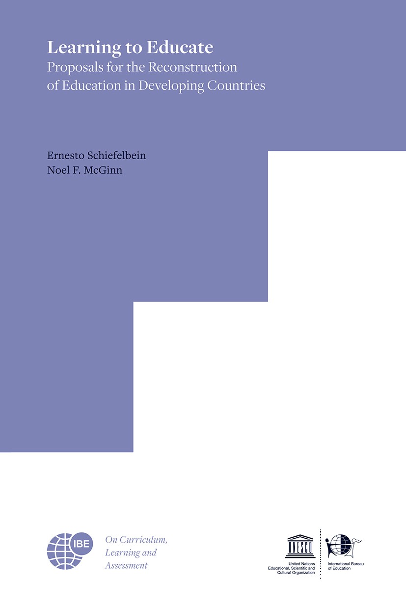 Titlebook: Learning to Educate; Proposals for the Re Ernesto Schiefelbein,Noel F. McGinn Book 2017 SensePublishers-Rotterdam, The Netherlands 2017 Lea Titlebook: Learning to Educate; Proposals for the Re Ernesto Schiefelbein,Noel F. McGinn Book 2017 SensePublishers-Rotterdam, The Netherlands 2017 Lea