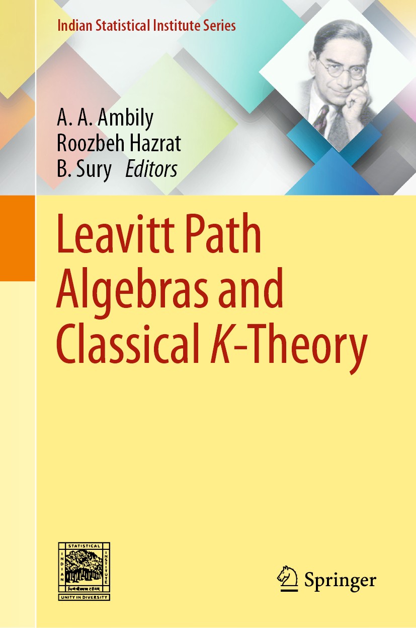 Titlebook: Leavitt Path Algebras and Classical K-Theory; A. A. Ambily,Roozbeh Hazrat,B. Sury Conference proceedings 2020 Springer Nature Singapore Pt Titlebook: Leavitt Path Algebras and Classical K-Theory; A. A. Ambily,Roozbeh Hazrat,B. Sury Conference proceedings 2020 Springer Nature Singapore Pt