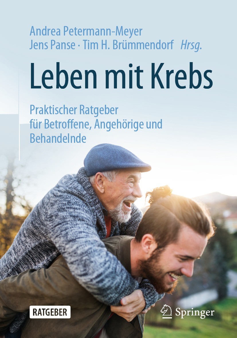 Titlebook: Leben mit Krebs; Praktischer Ratgeber Andrea Petermann-Meyer,Jens Panse,Tim H. Brümmendo Book 2021 Springer-Verlag GmbH Deutschland, ein Te Titlebook: Leben mit Krebs; Praktischer Ratgeber Andrea Petermann-Meyer,Jens Panse,Tim H. Brümmendo Book 2021 Springer-Verlag GmbH Deutschland, ein Te