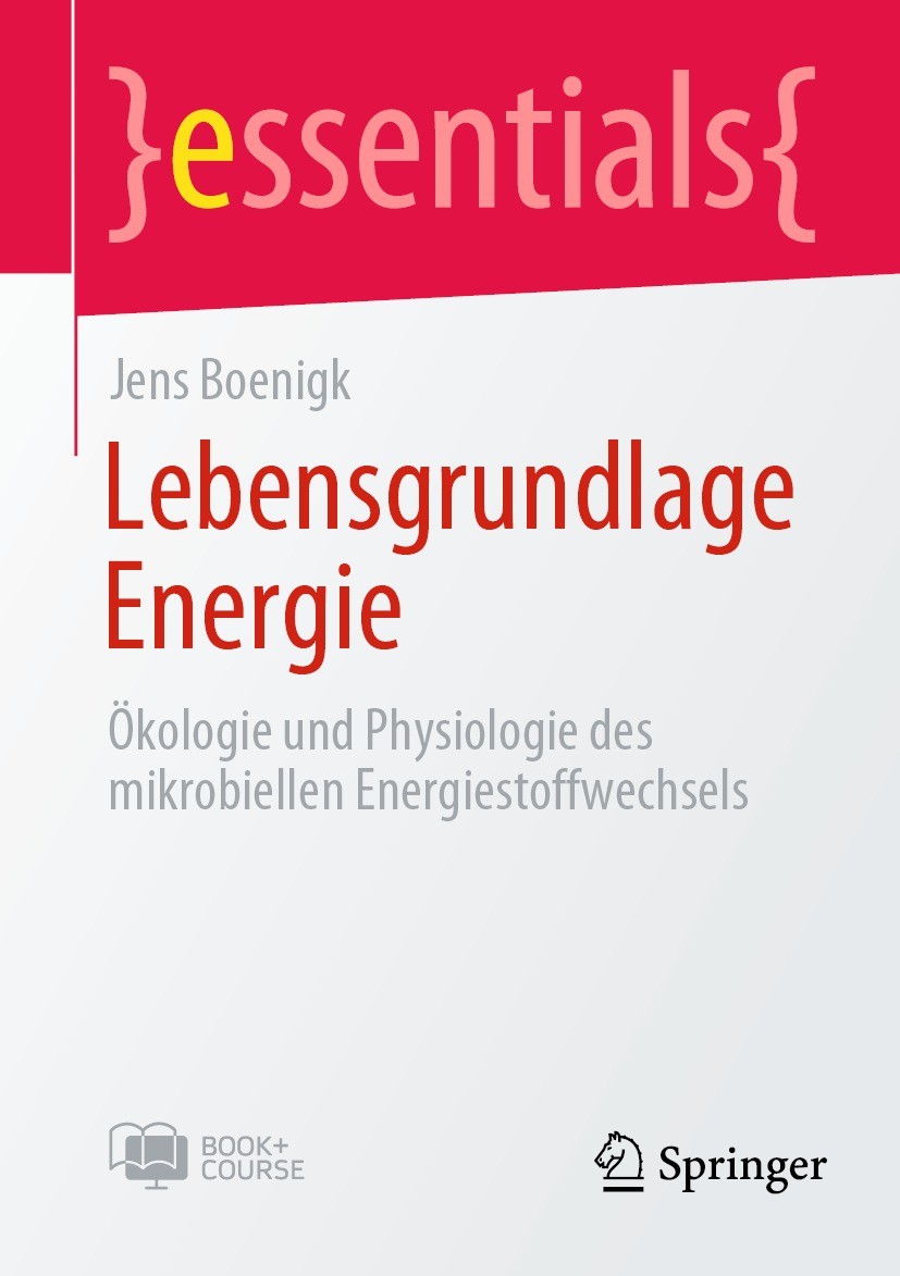 Titlebook: Lebensgrundlage Energie; Ökologie und Physiol Jens Boenigk Book 2023 Der/die Herausgeber bzw. der/die Autor(en), exklusiv lizenziert an Spr Titlebook: Lebensgrundlage Energie; Ökologie und Physiol Jens Boenigk Book 2023 Der/die Herausgeber bzw. der/die Autor(en), exklusiv lizenziert an Spr