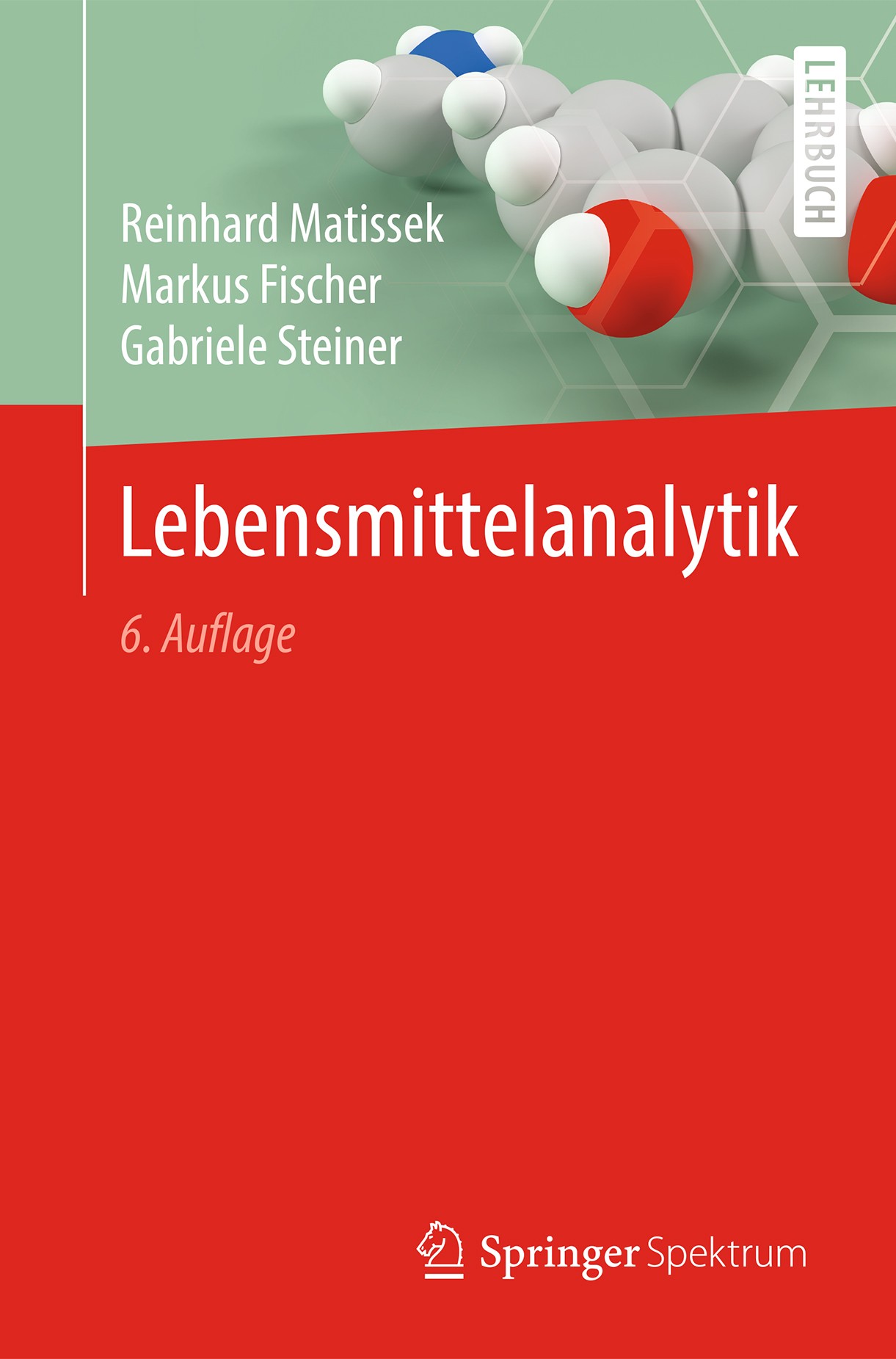 Titlebook: Lebensmittelanalytik; Reinhard Matissek,Markus Fischer,Gabriele Steiner Textbook 20186th edition Springer-Verlag GmbH Deutschland, ein Tei Titlebook: Lebensmittelanalytik; Reinhard Matissek,Markus Fischer,Gabriele Steiner Textbook 20186th edition Springer-Verlag GmbH Deutschland, ein Tei