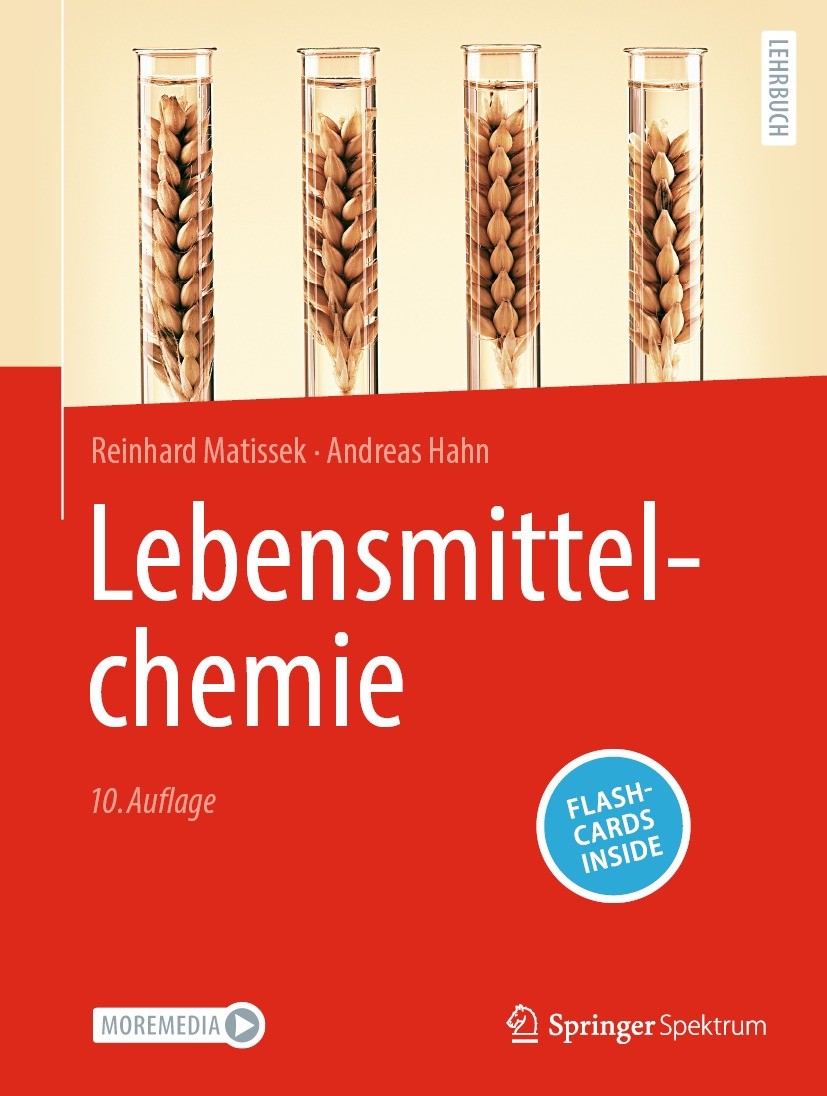 Titlebook: Lebensmittelchemie; Reinhard Matissek,Andreas Hahn Textbook 2023Latest edition Der/die Herausgeber bzw. der/die Autor(en), exklusiv lizenz Titlebook: Lebensmittelchemie; Reinhard Matissek,Andreas Hahn Textbook 2023Latest edition Der/die Herausgeber bzw. der/die Autor(en), exklusiv lizenz