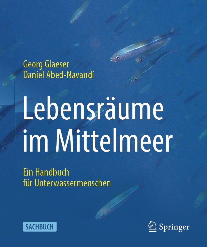 Titlebook: Lebensräume im Mittelmeer; Ein Handbuch für Unt Georg Glaeser,Daniel Abed-Navandi Book 2022 Der/die Herausgeber bzw. der/die Autor(en), exk Titlebook: Lebensräume im Mittelmeer; Ein Handbuch für Unt Georg Glaeser,Daniel Abed-Navandi Book 2022 Der/die Herausgeber bzw. der/die Autor(en), exk