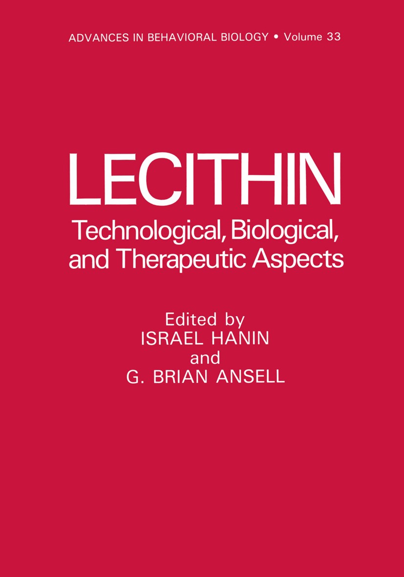 Titlebook: Lecithin; Technological, Biolo Israel Hanin,G. Brian Ansell Book 1987 Springer Science+Business Media New York 1987 Alzheimer‘s disease.Alz Titlebook: Lecithin; Technological, Biolo Israel Hanin,G. Brian Ansell Book 1987 Springer Science+Business Media New York 1987 Alzheimer‘s disease.Alz