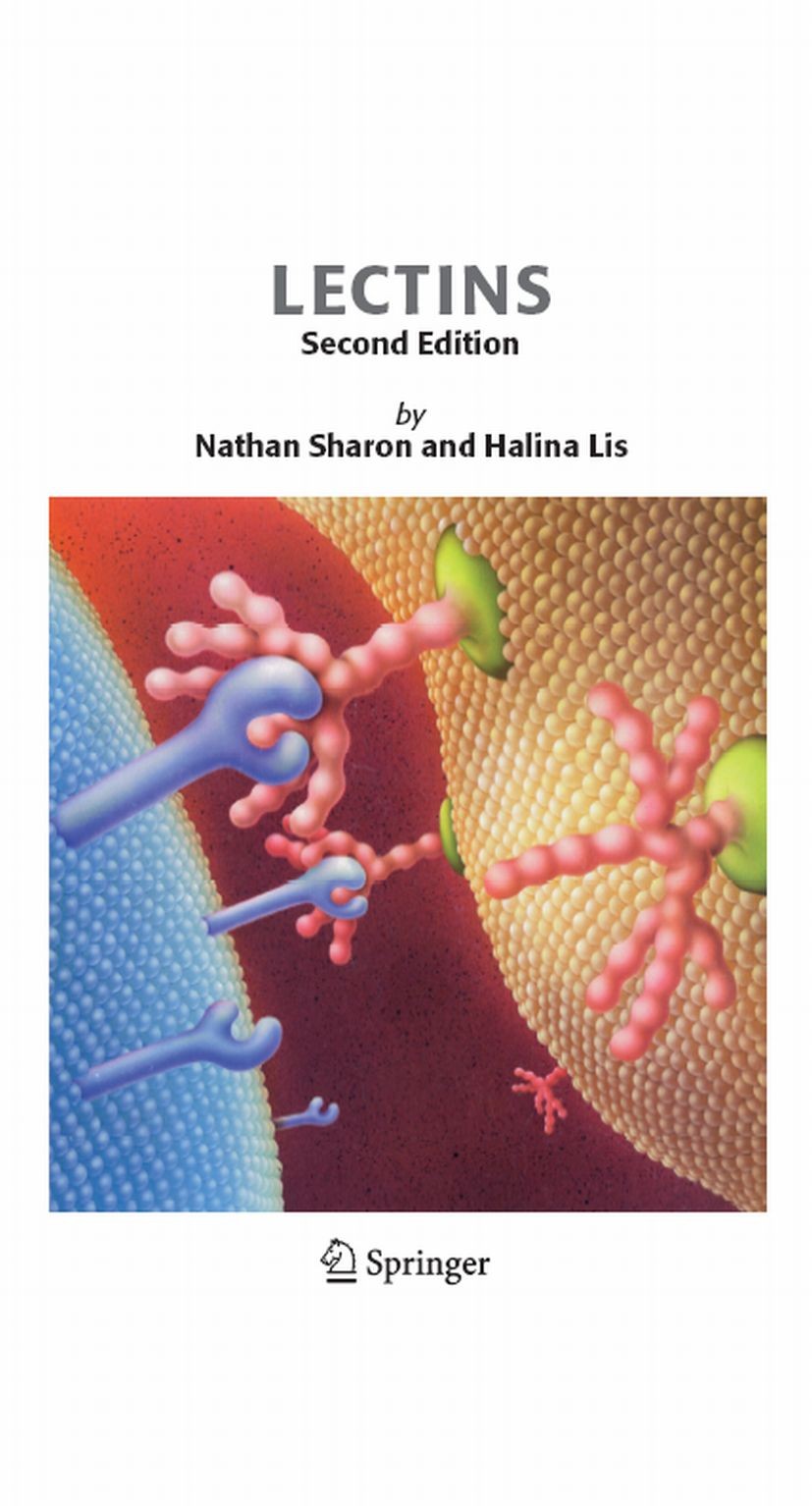 Titlebook: Lectins; Nathan Sharon,Halina Lis Book 2007Latest edition Springer Science+Business Media B.V. 2007 Titlebook: Lectins; Nathan Sharon,Halina Lis Book 2007Latest edition Springer Science+Business Media B.V. 2007