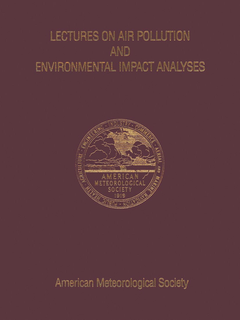 Titlebook: Lectures on Air Pollution and Environmental Impact Analyses; Duane A. Haugen Book 1982 American Meteorological Society 1982 Air Pollution Titlebook: Lectures on Air Pollution and Environmental Impact Analyses; Duane A. Haugen Book 1982 American Meteorological Society 1982 Air Pollution
