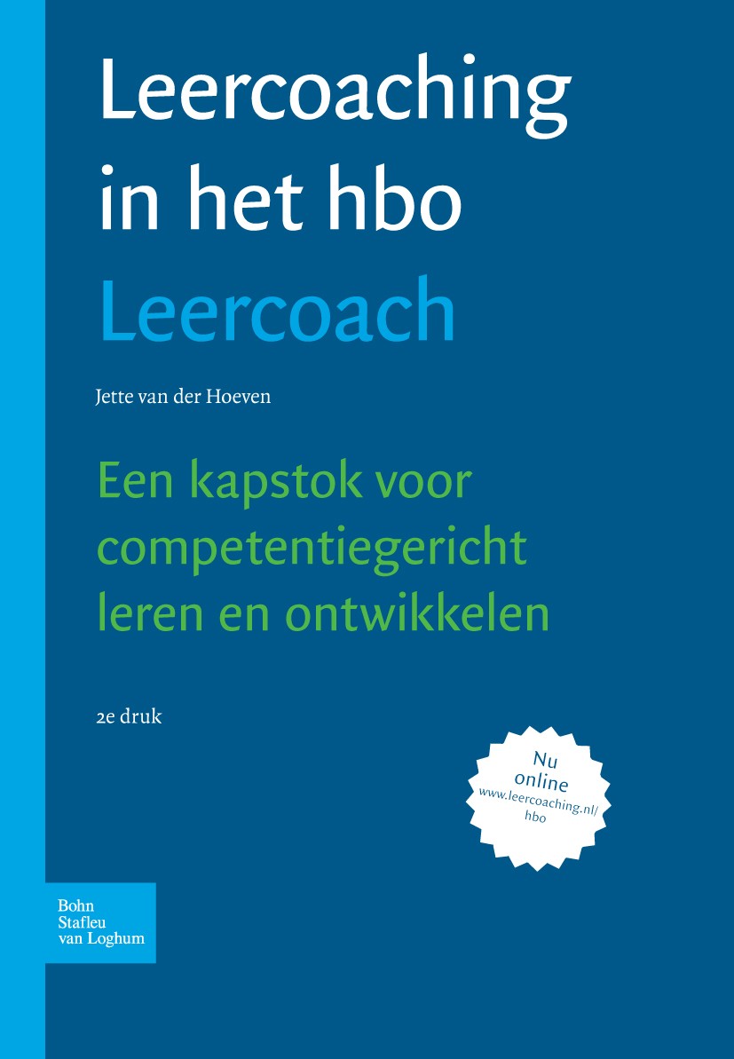 Titlebook: Leercoaching hbo coach; Jette Hoeven Textbook 2009Latest edition Bohn Stafleu van Loghum 2009 Titlebook: Leercoaching hbo coach; Jette Hoeven Textbook 2009Latest edition Bohn Stafleu van Loghum 2009