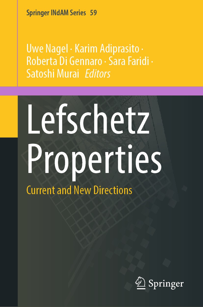 Titlebook: Lefschetz Properties; Current and New Dire Uwe Nagel,Karim Adiprasito,Satoshi Murai Conference proceedings 2024 The Editor(s) (if applicabl Titlebook: Lefschetz Properties; Current and New Dire Uwe Nagel,Karim Adiprasito,Satoshi Murai Conference proceedings 2024 The Editor(s) (if applicabl