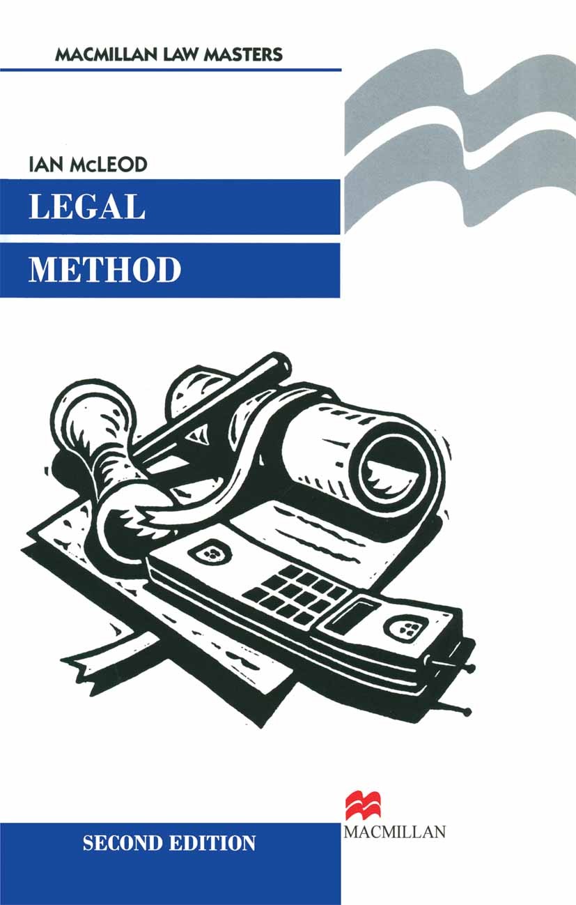 Titlebook: Legal Method; Ian McLeod Textbook 1996Latest edition Thomas Ian McLeod 1996 education.English.Europe.European Court of Justice.human right Titlebook: Legal Method; Ian McLeod Textbook 1996Latest edition Thomas Ian McLeod 1996 education.English.Europe.European Court of Justice.human right