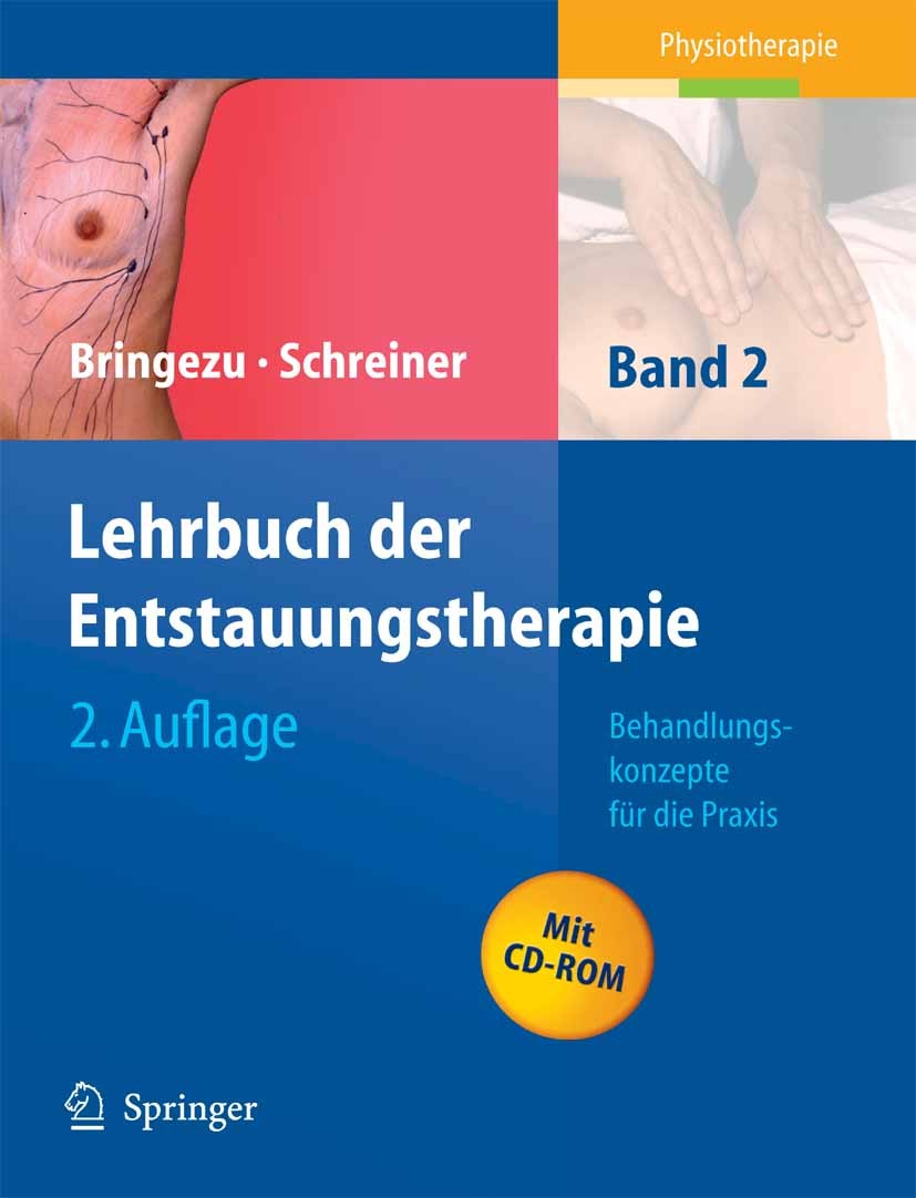 Titlebook: Lehrbuch der Entstauungstherapie; Band 2: Behandlungsk Günther Bringezu,Otto Schreiner Book 20062nd edition Der/die Herausgeber bzw. der/di Titlebook: Lehrbuch der Entstauungstherapie; Band 2: Behandlungsk Günther Bringezu,Otto Schreiner Book 20062nd edition Der/die Herausgeber bzw. der/di