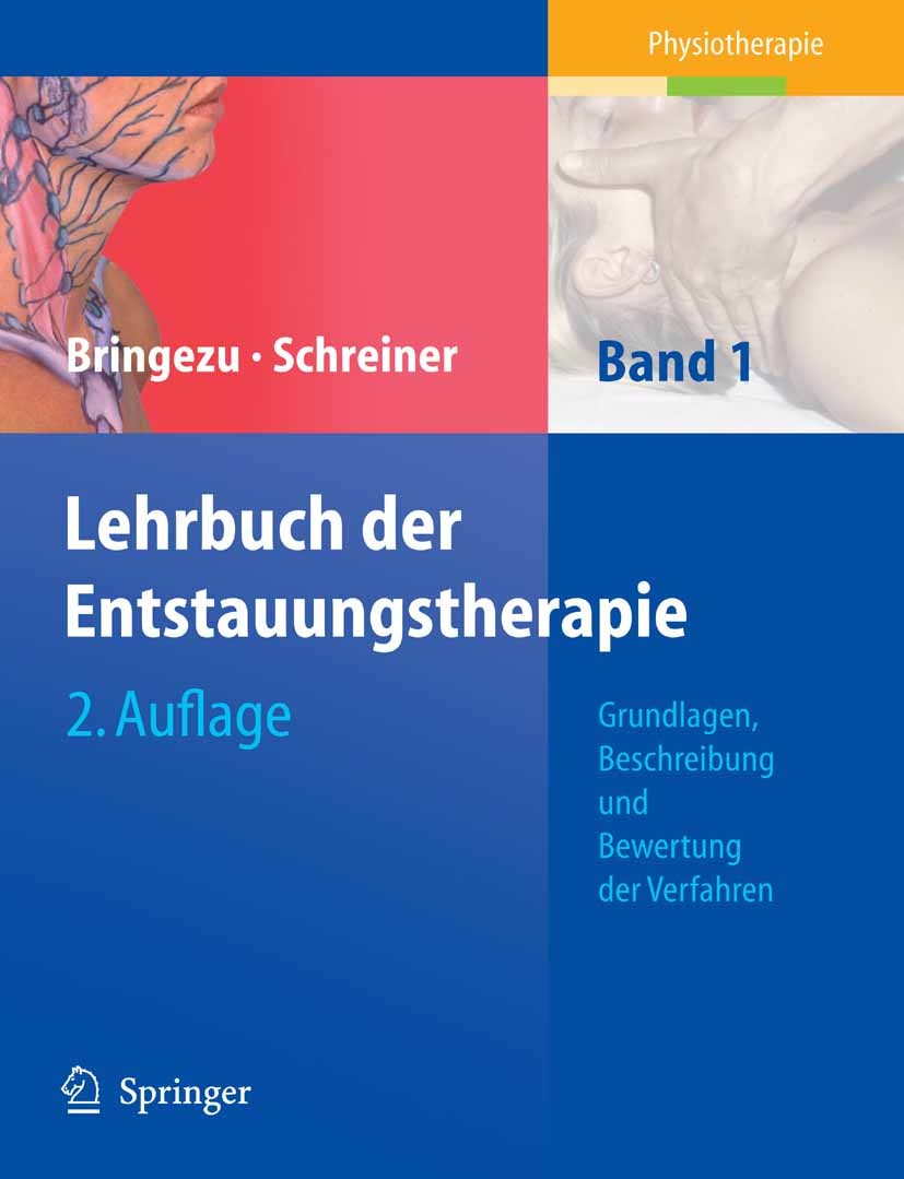 Titlebook: Lehrbuch der Entstauungstherapie; Band 1: Grundlagen, Günther Bringezu,Otto Schreiner Book 2006Latest edition Der/die Herausgeber bzw. der Titlebook: Lehrbuch der Entstauungstherapie; Band 1: Grundlagen, Günther Bringezu,Otto Schreiner Book 2006Latest edition Der/die Herausgeber bzw. der