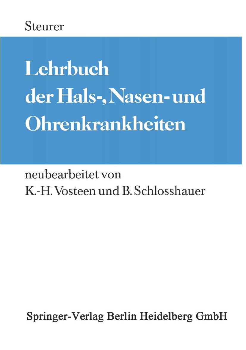 Titlebook: Lehrbuch der Hals-, Nasen- und Ohrenkrankheiten; Für Studierende und Steurer Textbook 1948Latest edition Springer-Verlag Berlin Heidelberg Titlebook: Lehrbuch der Hals-, Nasen- und Ohrenkrankheiten; Für Studierende und Steurer Textbook 1948Latest edition Springer-Verlag Berlin Heidelberg