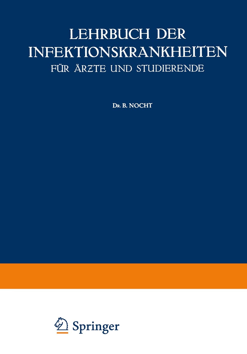 Titlebook: Lehrbuch der Infektionskrankheiten für Ärzte und Studierende; G. Jochmann Textbook 1924Latest edition Julius Springer in Berlin 1924 Desin Titlebook: Lehrbuch der Infektionskrankheiten für Ärzte und Studierende; G. Jochmann Textbook 1924Latest edition Julius Springer in Berlin 1924 Desin
