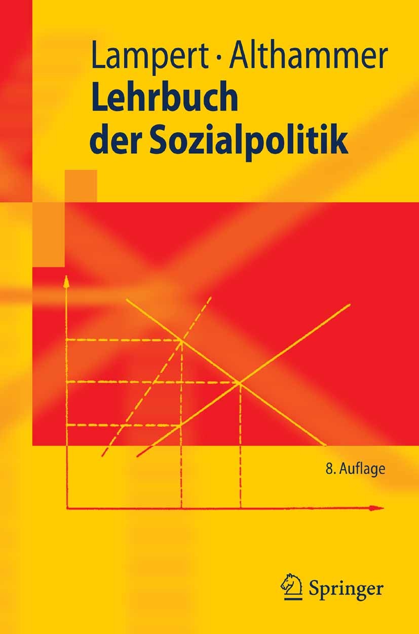Titlebook: Lehrbuch der Sozialpolitik; Heinz Lampert,Jörg Althammer Textbook 20078th edition Springer-Verlag Berlin Heidelberg 2007 Altenhilfe.Arbeit Titlebook: Lehrbuch der Sozialpolitik; Heinz Lampert,Jörg Althammer Textbook 20078th edition Springer-Verlag Berlin Heidelberg 2007 Altenhilfe.Arbeit