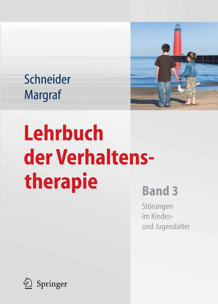 Titlebook: Lehrbuch der Verhaltenstherapie; Band 3: Störungen im Silvia Schneider,Jürgen Margraf Book 20091st edition Springer-Verlag Berlin Heidelber Titlebook: Lehrbuch der Verhaltenstherapie; Band 3: Störungen im Silvia Schneider,Jürgen Margraf Book 20091st edition Springer-Verlag Berlin Heidelber