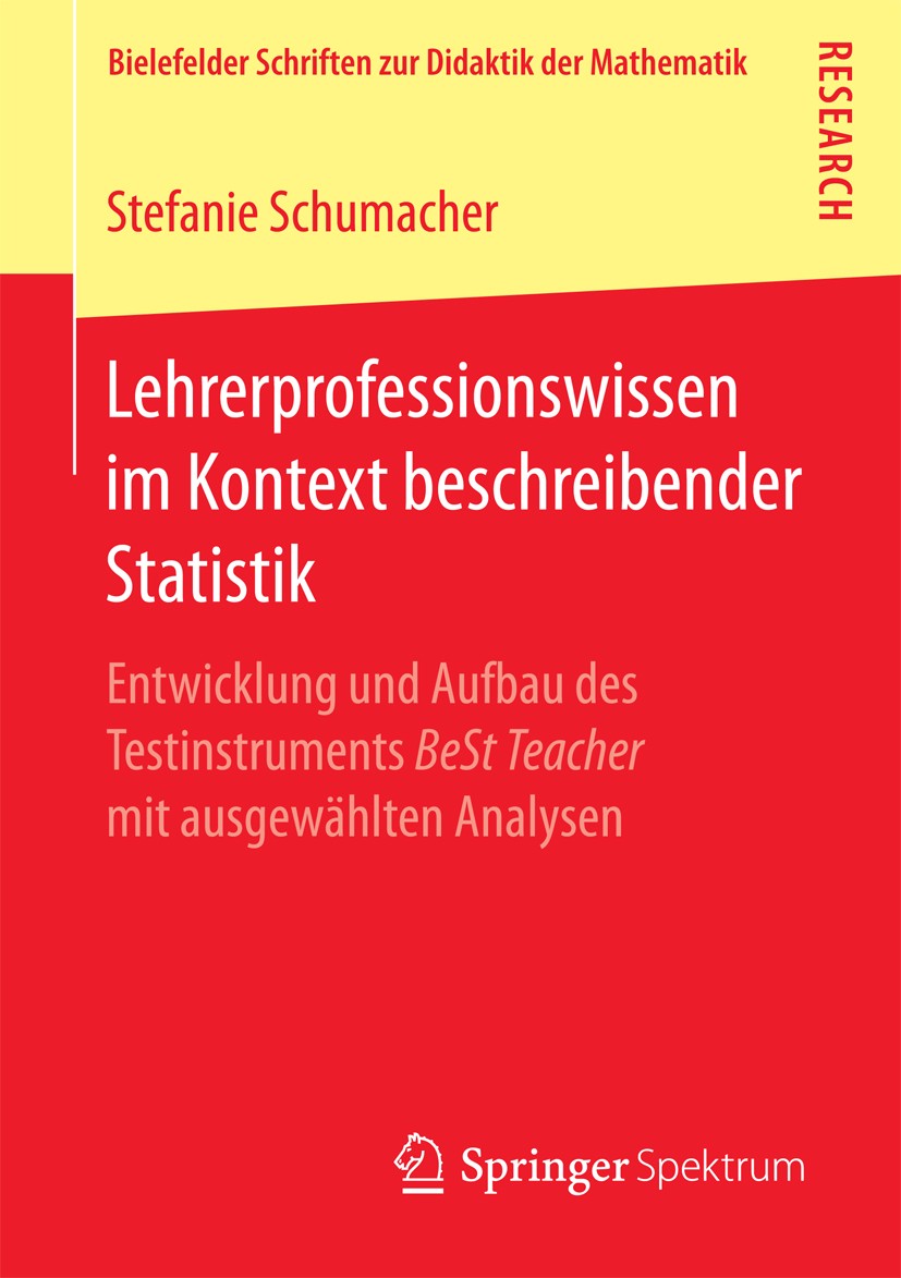Titlebook: Lehrerprofessionswissen im Kontext beschreibender Statistik; Entwicklung und Aufb Stefanie Schumacher Book 2017 Der/die Herausgeber bzw. de Titlebook: Lehrerprofessionswissen im Kontext beschreibender Statistik; Entwicklung und Aufb Stefanie Schumacher Book 2017 Der/die Herausgeber bzw. de