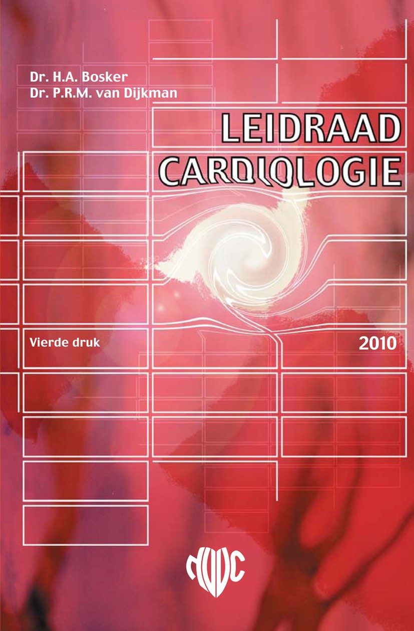 Titlebook: Leidraad cardiologie; Hans A. Bosker,Paul R. M. Dijkman Book 2010Latest edition Bohn Stafleu van Loghum 2010 Titlebook: Leidraad cardiologie; Hans A. Bosker,Paul R. M. Dijkman Book 2010Latest edition Bohn Stafleu van Loghum 2010