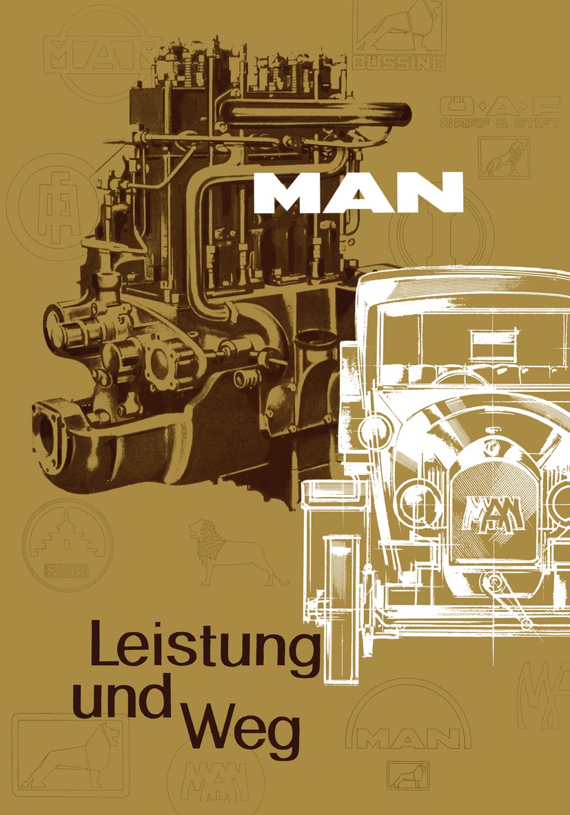 Titlebook: Leistung und Weg; Zur Geschichte des M MAN Nutzfahrzeuge Aktiengesellschaft, München Book 1991 MAN Nutzfahrzeuge AG, München and Springer-V Titlebook: Leistung und Weg; Zur Geschichte des M MAN Nutzfahrzeuge Aktiengesellschaft, München Book 1991 MAN Nutzfahrzeuge AG, München and Springer-V