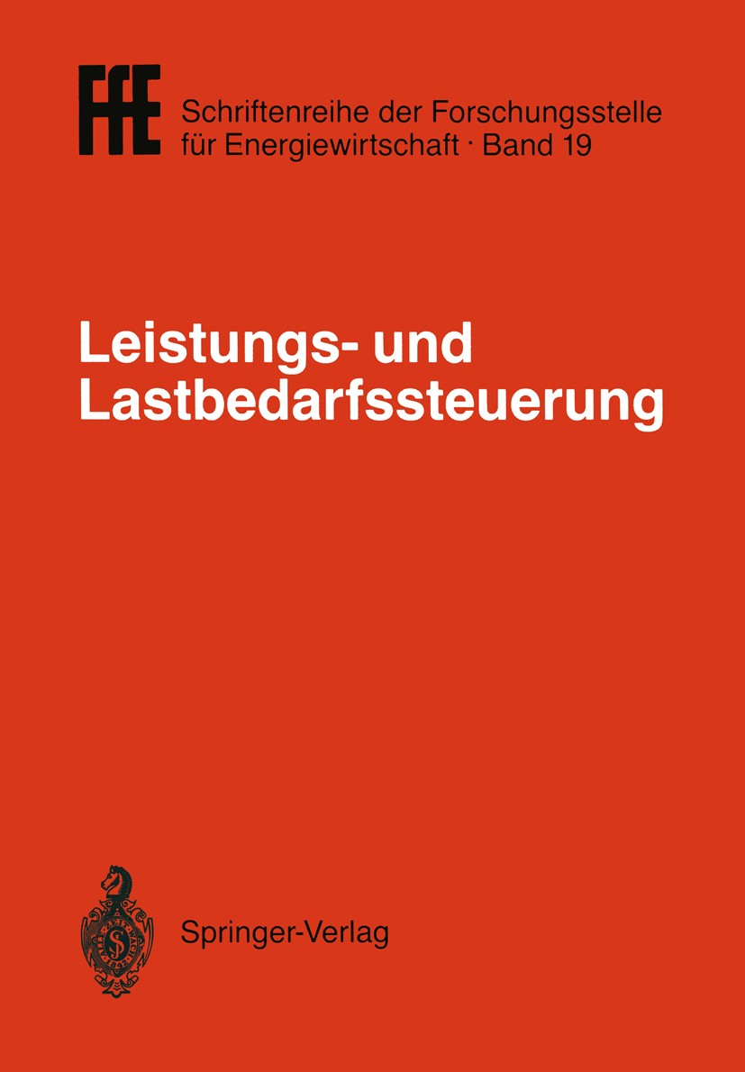 Titlebook: Leistungs- und Lastbedarfssteuerung; VDI/VDE/GfPE-Tagung G. Klätte,H. Schaefer,J. Schildhauer Conference proceedings 1989 Springer-Verlag Titlebook: Leistungs- und Lastbedarfssteuerung; VDI/VDE/GfPE-Tagung G. Klätte,H. Schaefer,J. Schildhauer Conference proceedings 1989 Springer-Verlag