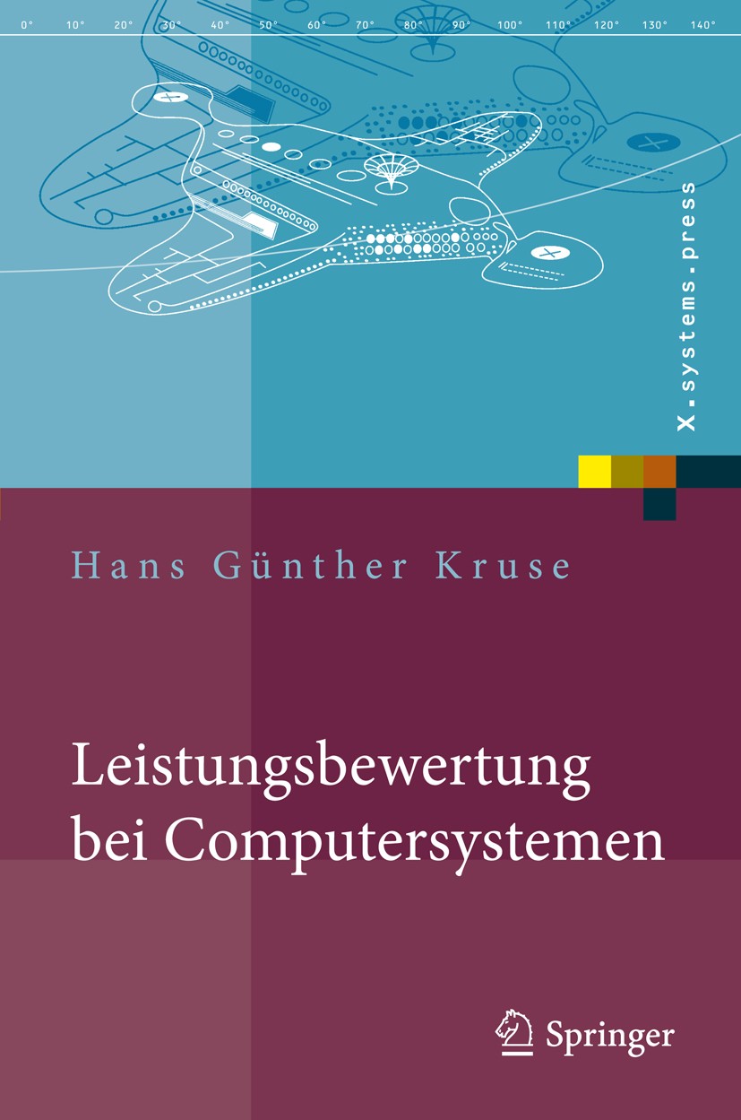 Titlebook: Leistungsbewertung bei Computersystemen; Praktische Performan Hans Günther‘Kruse Book 2009 Springer-Verlag Berlin Heidelberg 2009 Benchmark Titlebook: Leistungsbewertung bei Computersystemen; Praktische Performan Hans Günther‘Kruse Book 2009 Springer-Verlag Berlin Heidelberg 2009 Benchmark