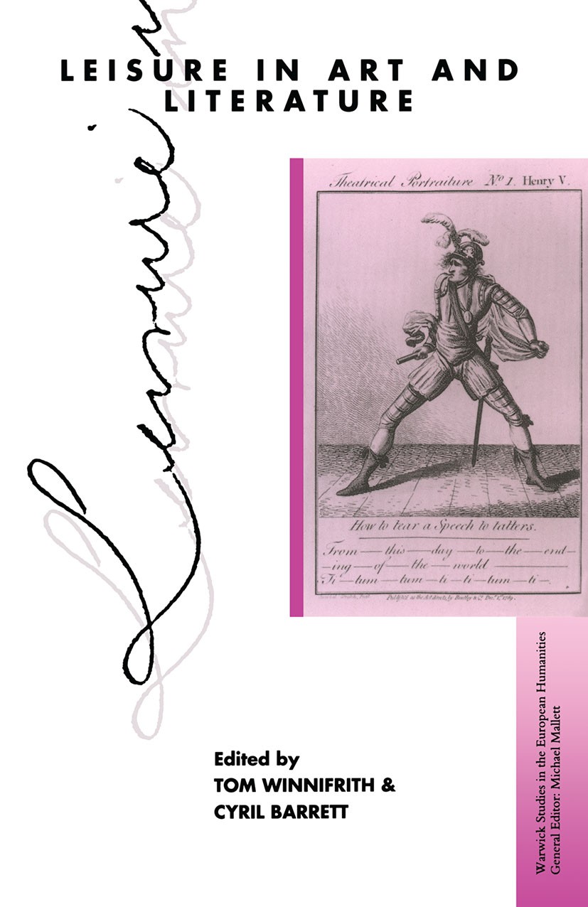 Titlebook: Leisure in Art and Literature; Tom Winnifrith (Chairman),Cyril Barrett (Reader in Book 1992 Tom Winnifrith and Cyril Barrett 1992 art.eigh Titlebook: Leisure in Art and Literature; Tom Winnifrith (Chairman),Cyril Barrett (Reader in Book 1992 Tom Winnifrith and Cyril Barrett 1992 art.eigh