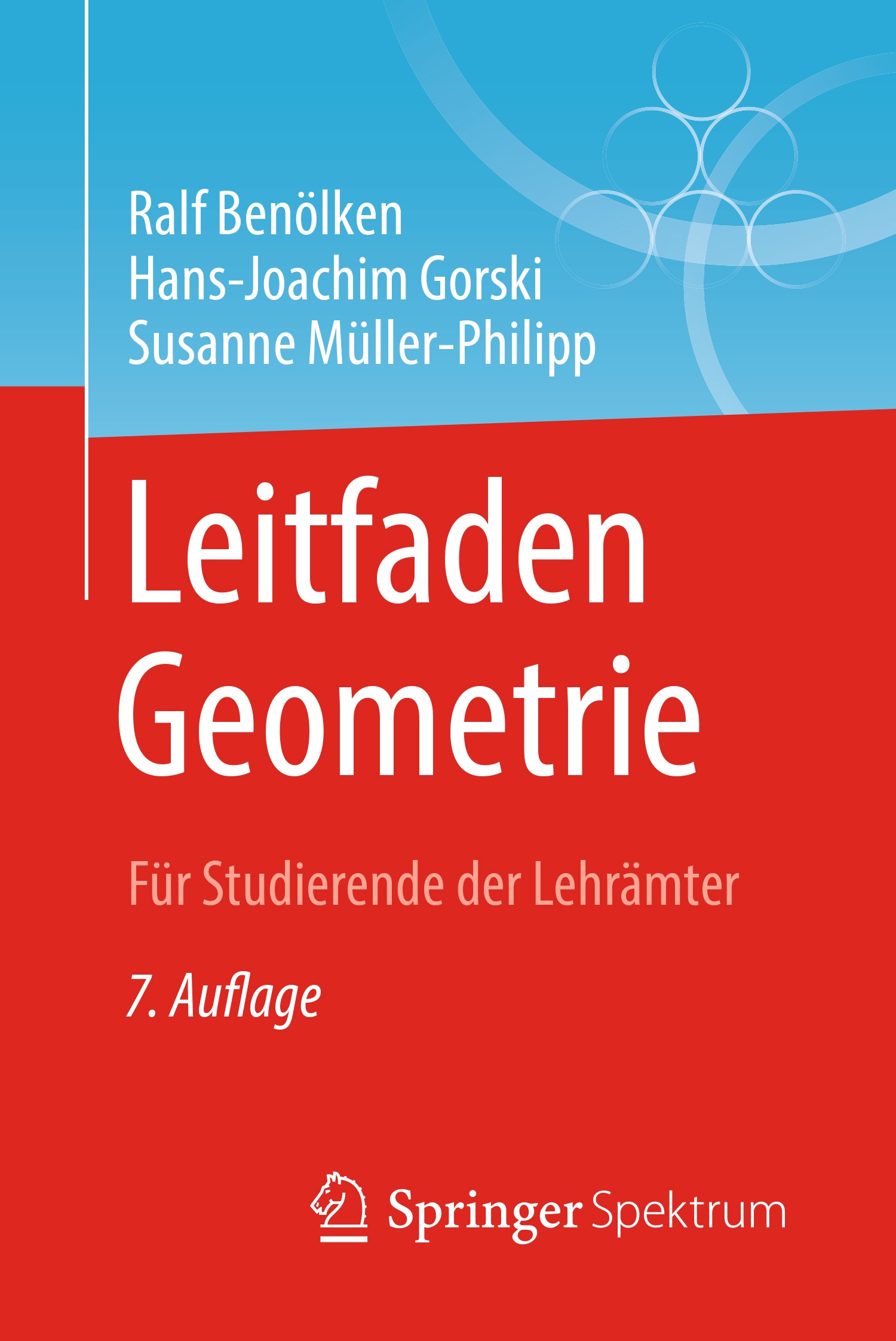 Titlebook: Leitfaden Geometrie; Für Studierende der Ralf Benölken,Hans-Joachim Gorski,Susanne Müller-P Textbook 2018Latest edition Springer Fachmedie Titlebook: Leitfaden Geometrie; Für Studierende der Ralf Benölken,Hans-Joachim Gorski,Susanne Müller-P Textbook 2018Latest edition Springer Fachmedie