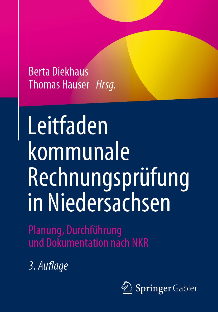 Titlebook: Leitfaden kommunale Rechnungsprüfung in Niedersachsen; Planung, Durchführun Berta Diekhaus,Thomas Hauser Book 2020Latest edition Springer F Titlebook: Leitfaden kommunale Rechnungsprüfung in Niedersachsen; Planung, Durchführun Berta Diekhaus,Thomas Hauser Book 2020Latest edition Springer F
