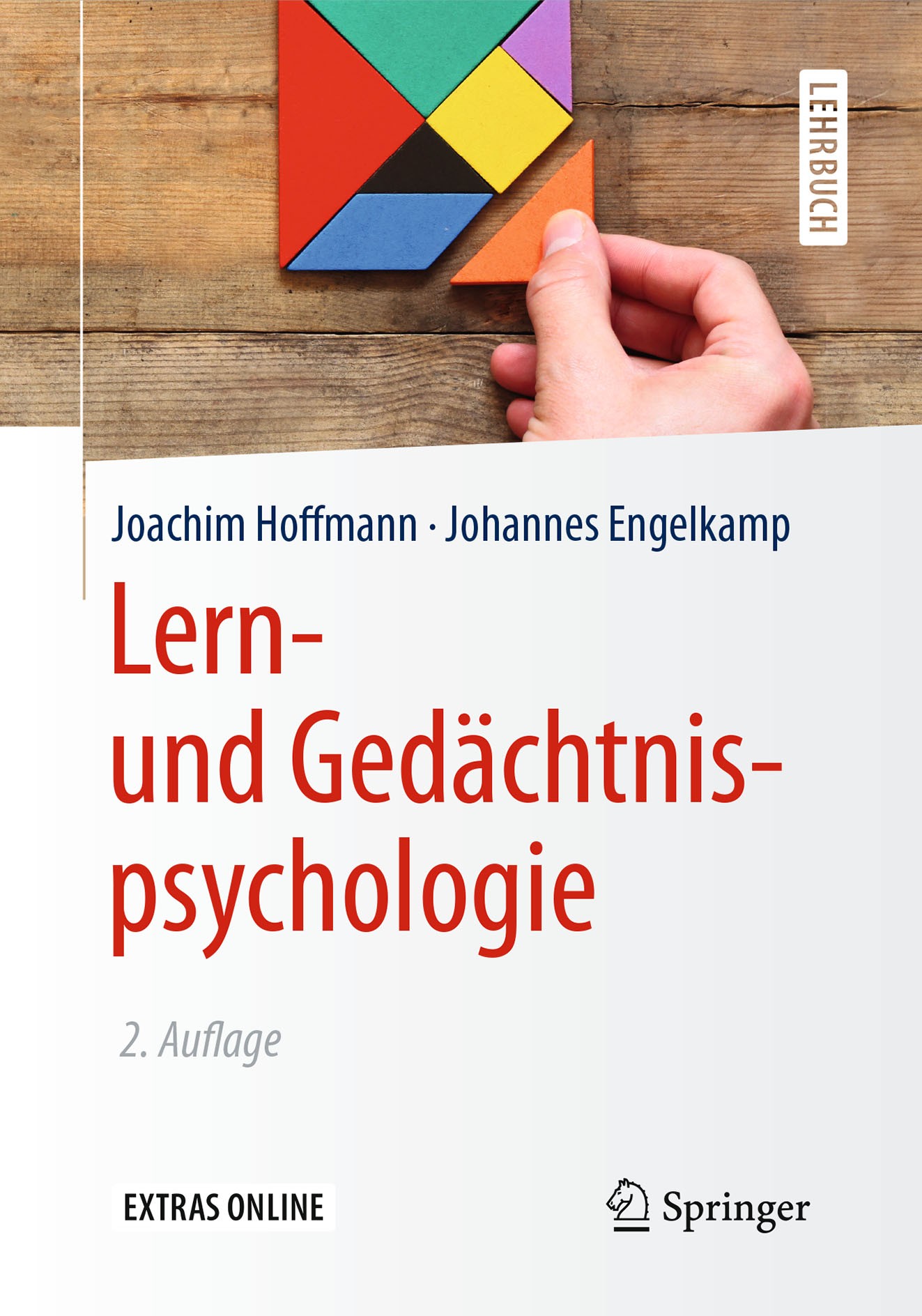 Titlebook: Lern- und Gedächtnispsychologie; Joachim Hoffmann,Johannes Engelkamp Textbook 2017Latest edition Springer-Verlag Berlin Heidelberg 2017 Ge Titlebook: Lern- und Gedächtnispsychologie; Joachim Hoffmann,Johannes Engelkamp Textbook 2017Latest edition Springer-Verlag Berlin Heidelberg 2017 Ge