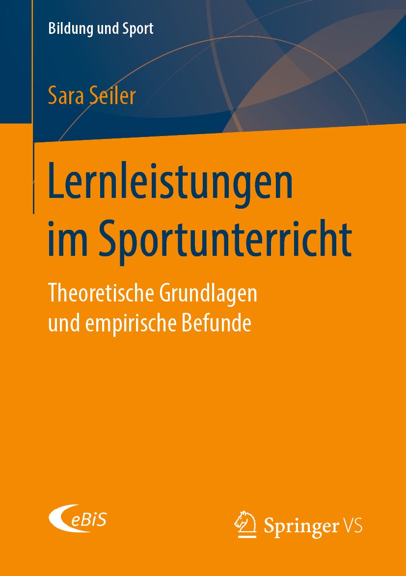 Titlebook: Lernleistungen im Sportunterricht; Theoretische Grundla Sara Seiler Book 2019 Springer Fachmedien Wiesbaden GmbH, ein Teil von Springer Nat Titlebook: Lernleistungen im Sportunterricht; Theoretische Grundla Sara Seiler Book 2019 Springer Fachmedien Wiesbaden GmbH, ein Teil von Springer Nat