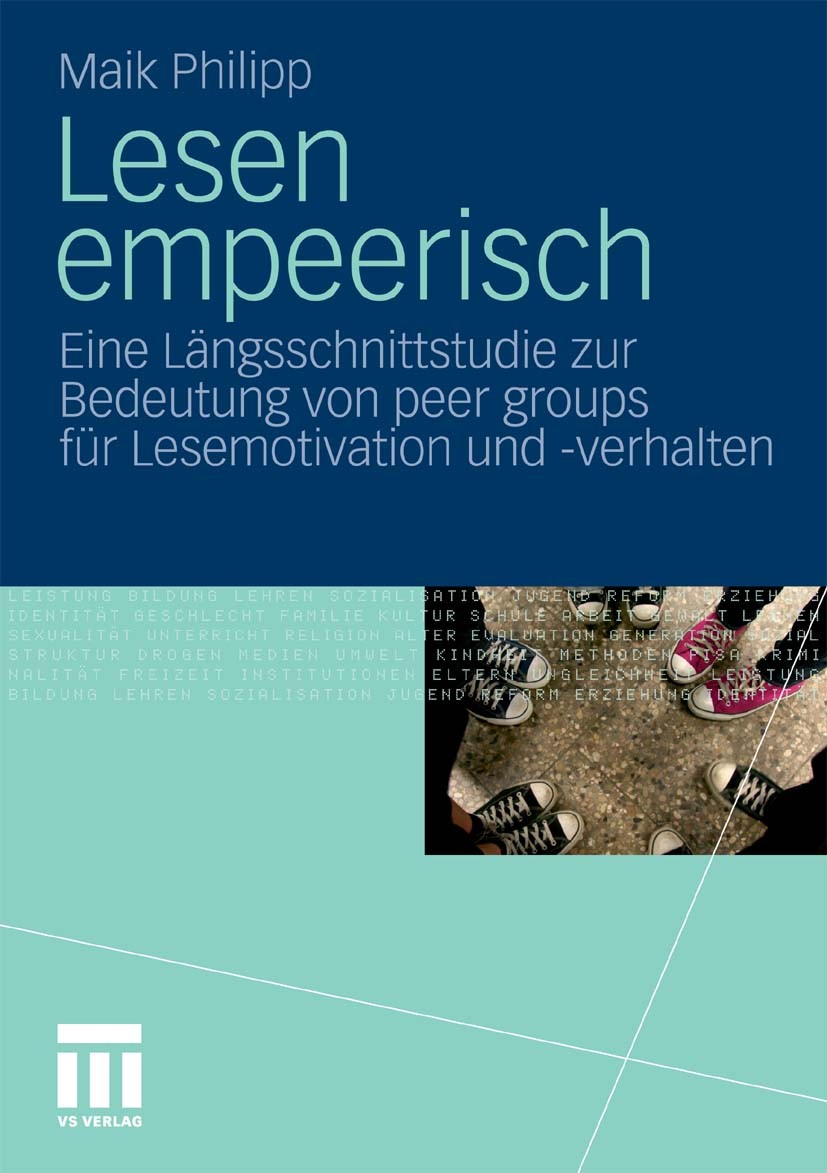Titlebook: Lesen empeerisch; Eine Längsschnittstu Maik Philipp Book 2010 VS Verlag für Sozialwissenschaften | Springer Fachmedien Wiesbaden GmbH, Wies Titlebook: Lesen empeerisch; Eine Längsschnittstu Maik Philipp Book 2010 VS Verlag für Sozialwissenschaften | Springer Fachmedien Wiesbaden GmbH, Wies